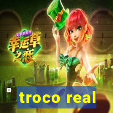 troco real