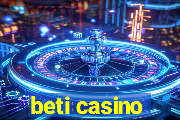 beti casino