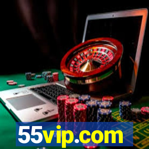 55vip.com