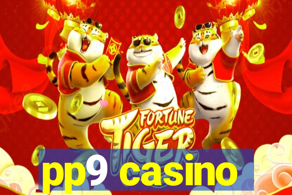 pp9 casino