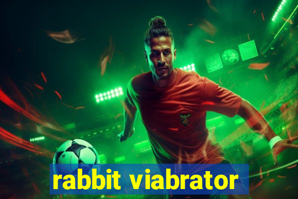 rabbit viabrator