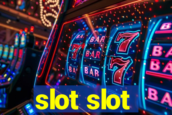 slot slot