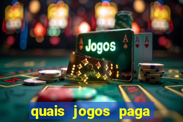 quais jogos paga dinheiro de verdade