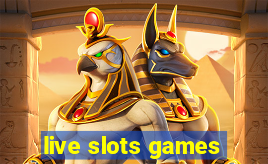 live slots games