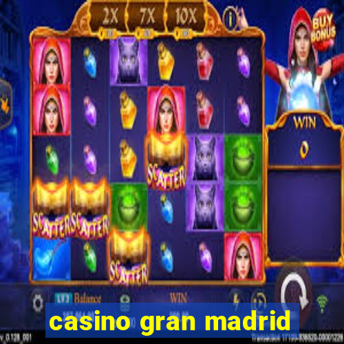 casino gran madrid