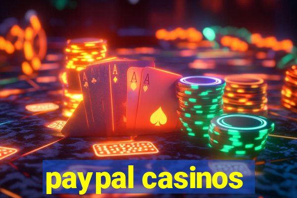 paypal casinos