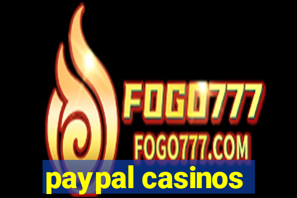 paypal casinos