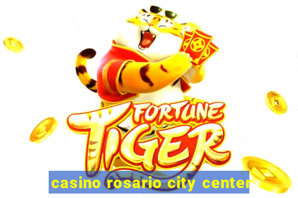 casino rosario city center