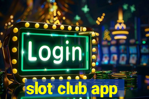 slot club app