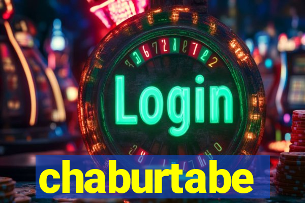 chaburtabe