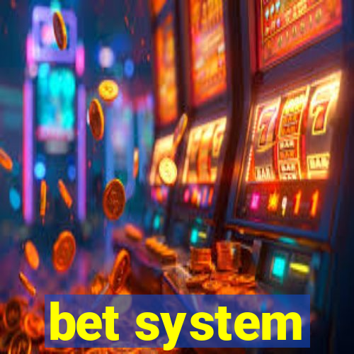 bet system