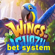 bet system