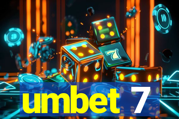 umbet 7