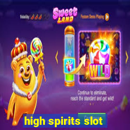 high spirits slot