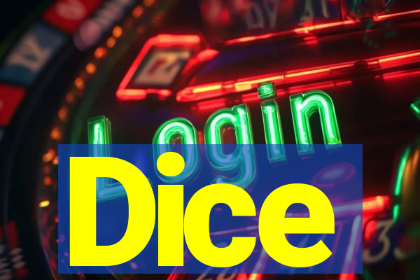 Dice