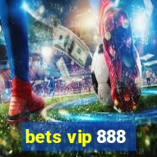 bets vip 888