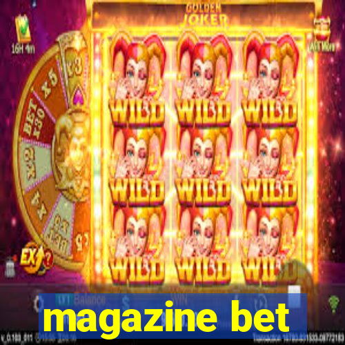 magazine bet