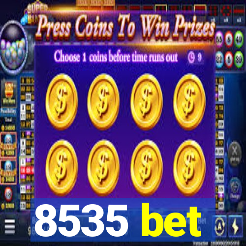 8535 bet