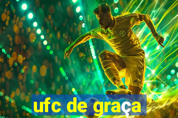 ufc de graça