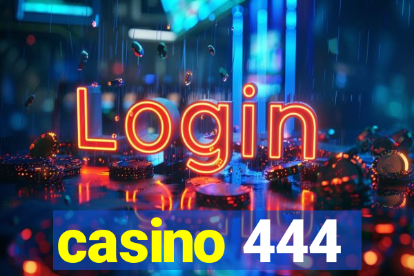 casino 444