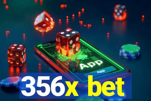 356x bet