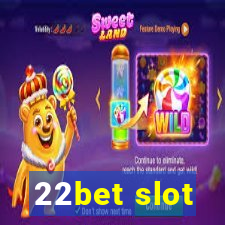 22bet slot