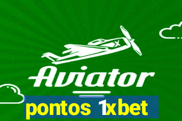 pontos 1xbet