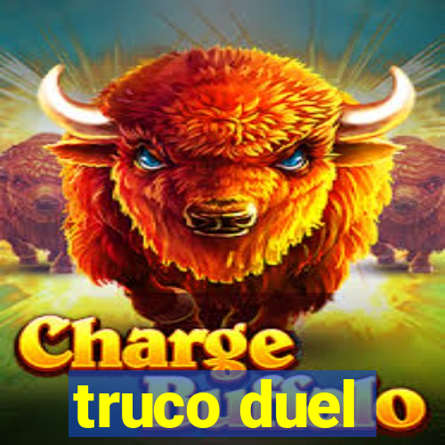 truco duel