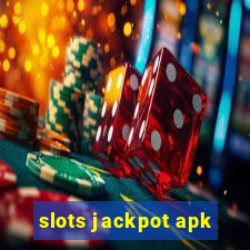 slots jackpot apk