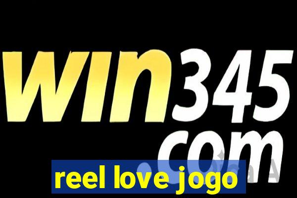 reel love jogo