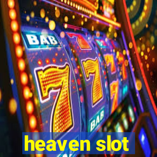 heaven slot