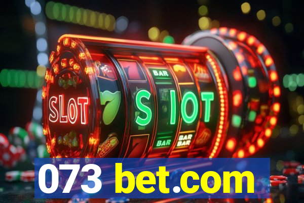 073 bet.com