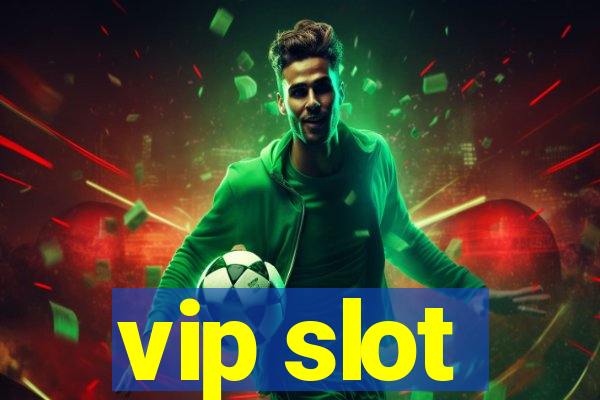 vip slot