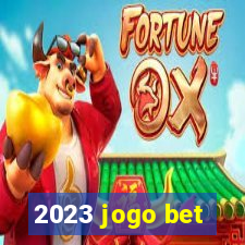 2023 jogo bet