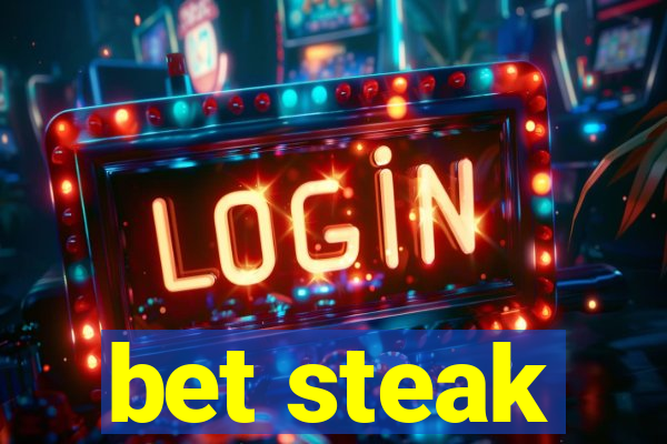 bet steak