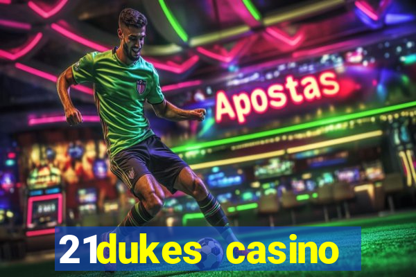 21dukes casino promo code