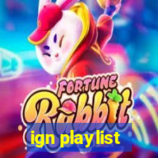 ign playlist