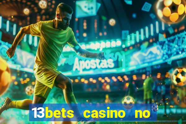 13bets casino no deposit bonus