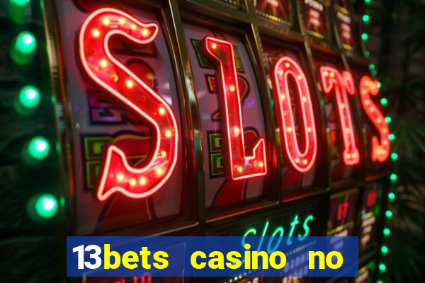 13bets casino no deposit bonus