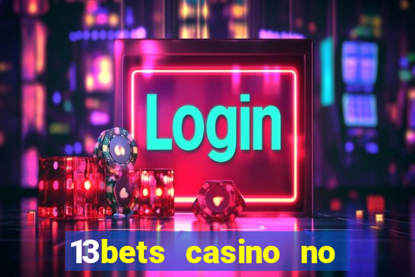 13bets casino no deposit bonus