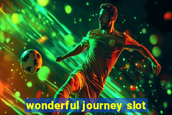 wonderful journey slot