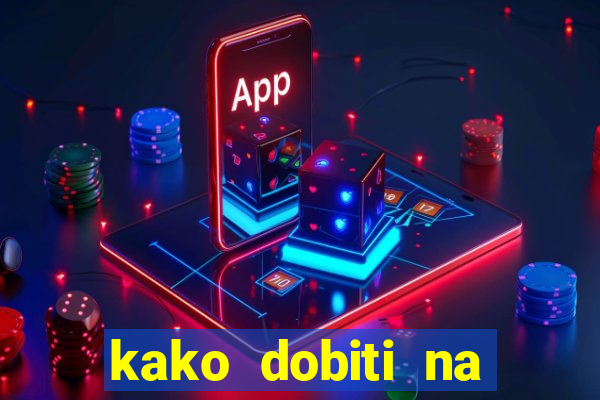 kako dobiti na slot aparatu