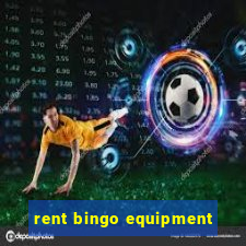 rent bingo equipment