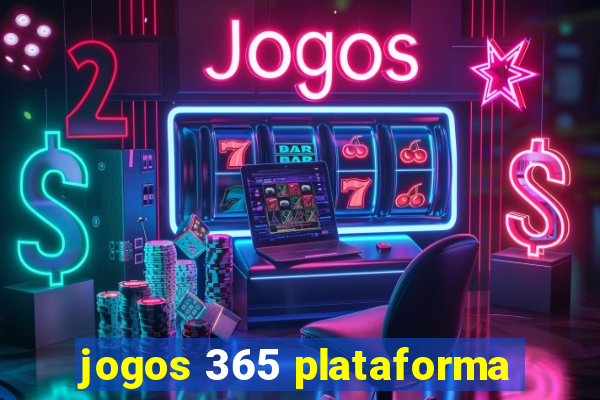 jogos 365 plataforma