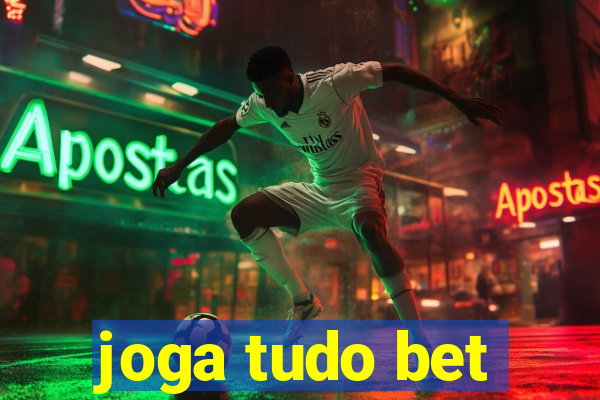 joga tudo bet