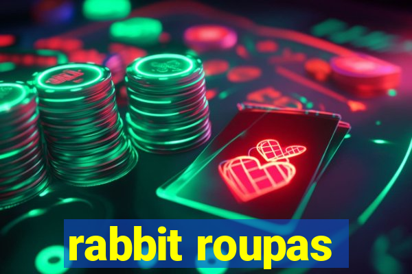 rabbit roupas