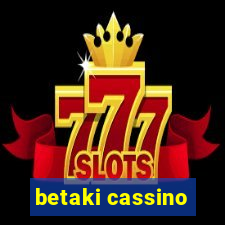 betaki cassino