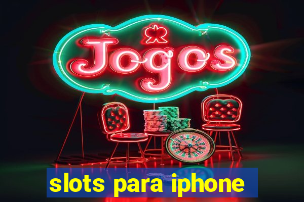 slots para iphone