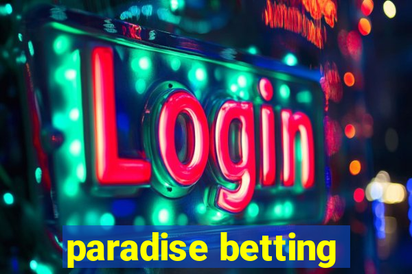 paradise betting