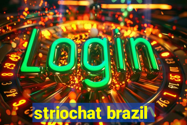 striochat brazil